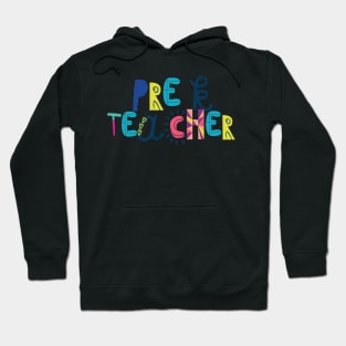 Cute Pre-K Teacher Gift Idea Back to School Hoodie